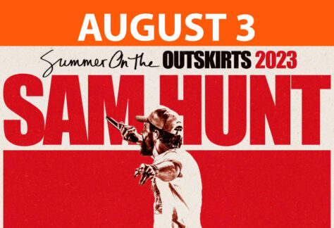 Sam Hunt Concert August 3rd, 2023